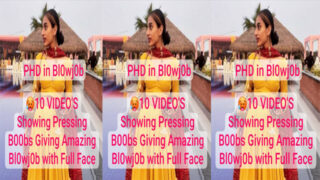 Desi GF PHD in Blowjob Boobs – Giving Amazing Free Mms Video